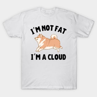 I'm Not Fat I'm A Cloud Fluffy Akita Inu T-Shirt